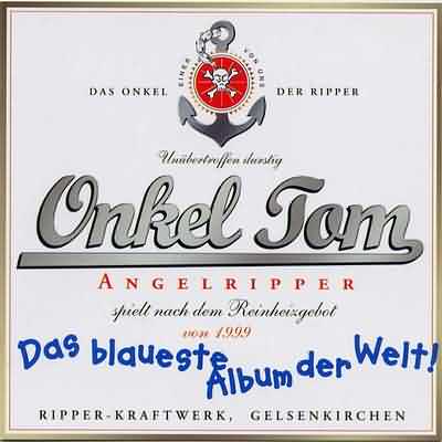 Onkel Tom Angelripper: "Das Blaueste Album Der Welt!" – 2001